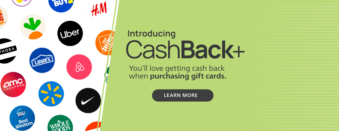 You'll love getting cash back when purchasing gift cards.