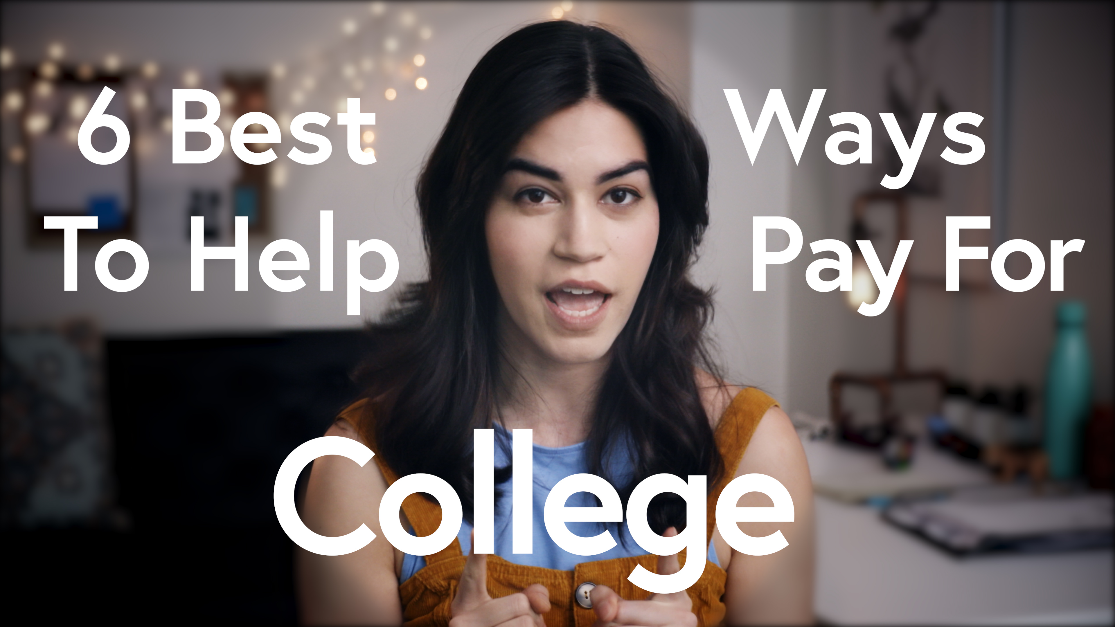 6 best ways to help pay for college.